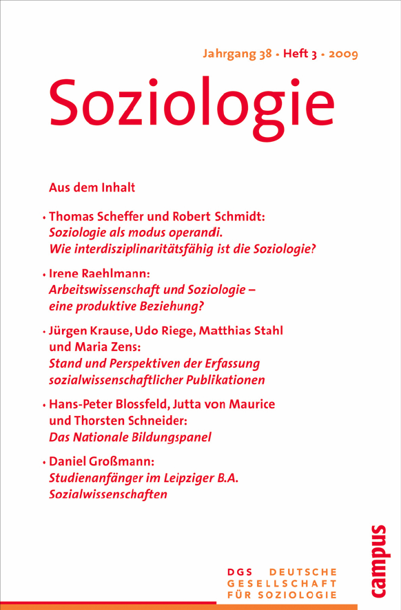 					Ansehen Nr. 3 (2009): Soziologie · Jg. 38 · Heft 3 · 2009
				