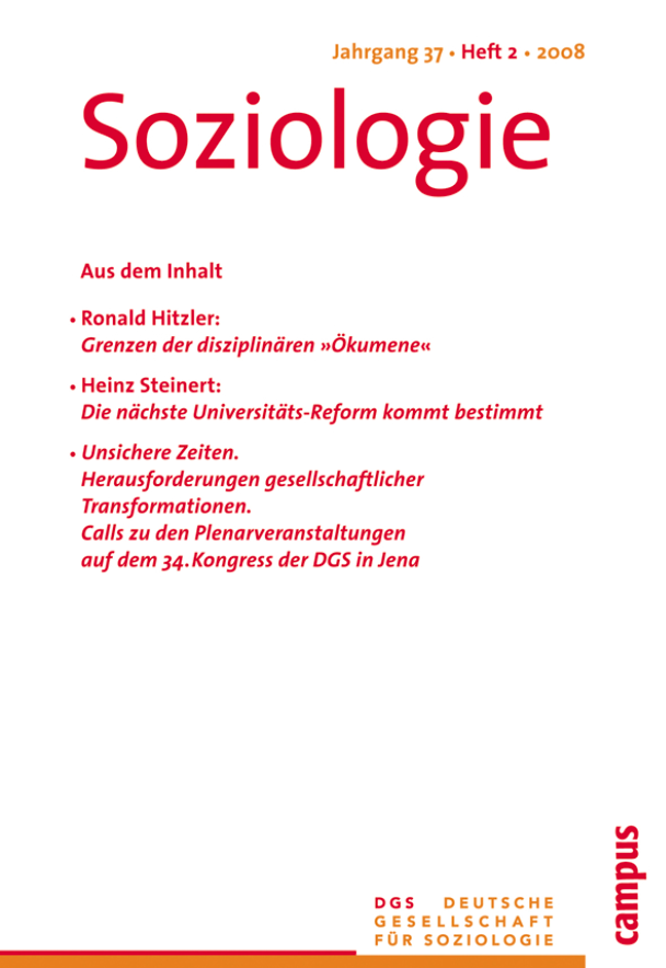 					Ansehen Nr. 2 (2008): Soziologie · Jg. 37 · Heft 2 · 2008
				